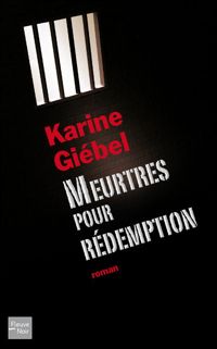 Couverture du livre Meurtres pour rédemption - Karine Giebel