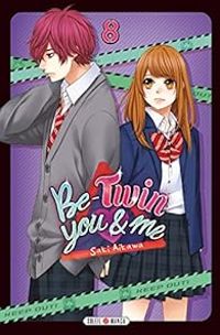 Couverture du livre Be-Twin you & me - Saki Aikawa