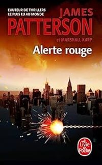 James Patterson - Marshall Karp - Alerte rouge