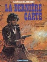 Couverture du livre La Dernière Carte - Jean Michel Charlier - Jean Giraud