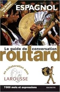 Couverture du livre Guide de conversation Routard : Espagnol 2012 - Guide Du Routard