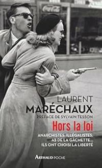 Laurent Marechaux - Hors la loi