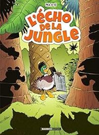 Couverture du livre L'écho de la jungle - Pica 