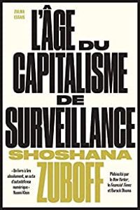 Couverture du livre L'âge du capitalisme de surveillance - Shoshana Zuboff