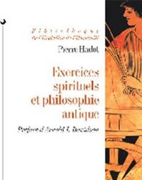 Pierre Hadot - Exercices spirituels et philosophie antique