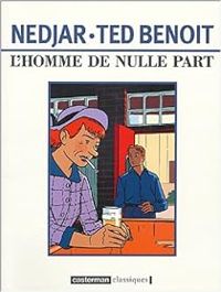 Couverture du livre L'homme de nulle part - Pierre Nedjar - Ted Benoit