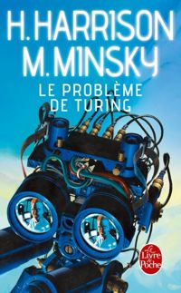 Couverture du livre Le problème de Turing - Harry Harrison - Marvin Lee Minsky