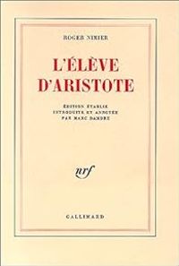 Couverture du livre L'élève d'Aristote - Roger Nimier