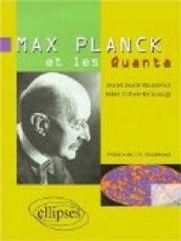 Jean Claude Boudenot - Gilles Cohen Tannoudji - Max Planck et les quanta