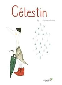 Couverture du livre Célestin - Baptistine Mesange - Pog 