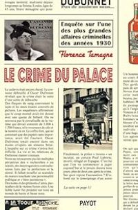 Florence Tamagne - Le crime du Palace