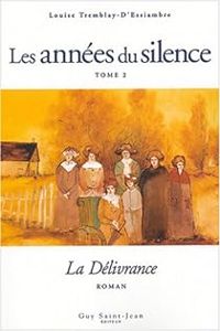 Couverture du livre La Délivrance - Louise Tremblay Dessiambre