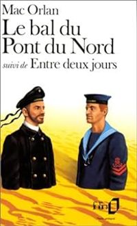 Pierre Mac Orlan - Le bal du pont du Nord