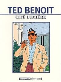 Couverture du livre Cité lumière - Ted Benoit