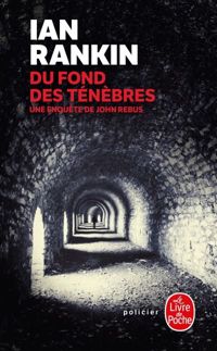 Couverture du livre Du fond des ténèbres - Ian Rankin