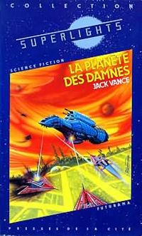 Jack Vance - La planète des damnés