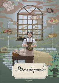 Couverture du livre Pièces de puzzles - Manon Bousquet - Phil Becker - Saul Nozher - Alice E May - Florian Bonnecarrere