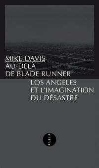 Mike Davis - Au-delà de Blade Runner 