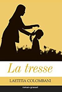 Couverture du livre La tresse - Laetitia Colombani