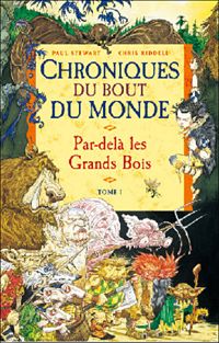 Chris Riddell - Paul Stewart - Chroniques du bout du monde - cycle de spic