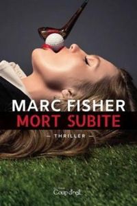 Couverture du livre Mort Subite - Marc Fisher