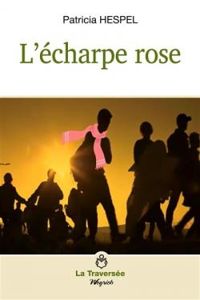 Couverture du livre L'écharpe rose - Patricia Hespel