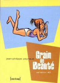 Couverture du livre Grain de Beaute Variation 2 - Jean Philippe Peyraud