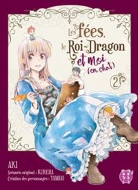  Kureha - Les fées, le Roi-Dragon et moi (en chat)