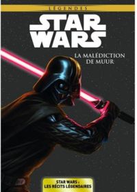 Couverture du livre Star Wars : La malédiction de Muur - John Ostrander - Jan Duursema