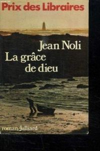 Jean Noli - La Grâce de Dieu