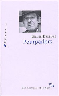 Gilles Deleuze - Pourparlers 1972-1990