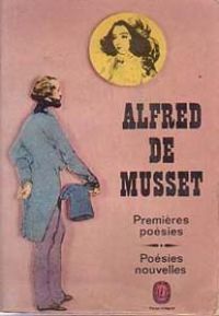 Couverture du livre Premières poésies : Poésies nouvelles - Alfred De Musset