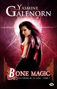 Yasmine Galenorn - Tony Mauro(Illustrations) - : Bone Magic