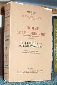 George Bernard Shaw - L'homme et le surhomme 