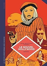 Couverture du livre Le nouvel Hollywood - Jean Baptiste Thoret - Bruno 