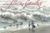 Couverture du livre La fille des batailles - Francois Place