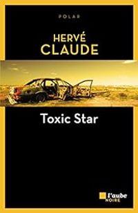 Couverture du livre Toxic Star - Herve Claude