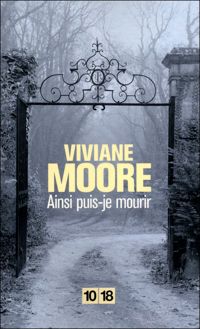 Couverture du livre Ainsi puis-je mourir - Viviane Moore