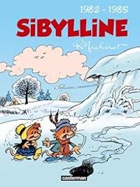 Couverture du livre Sibylline - Intégrale 4 : 1982-1985 - Raymond Macherot - Jean Gaignage