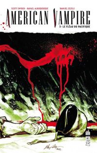 Couverture du livre American Vampire - Scott Snyder - Rafael Albuquerque - Danijel Zezelj