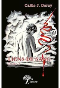 Couverture du livre Liens de Sang - Callie J Deroy