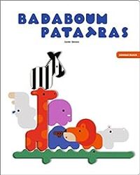 Couverture du livre Badaboum Patatras - Xavier Deneux - Bartelemi Baou