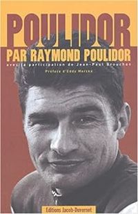 Couverture du livre Poulidor - Raymond Poulidor