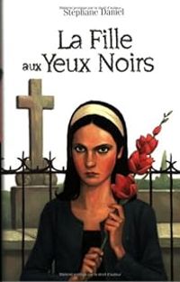 Couverture du livre La fille aux yeux noirs - Stephane Daniel