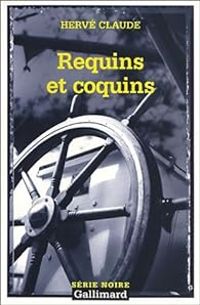 Herve Claude - Requins et coquins