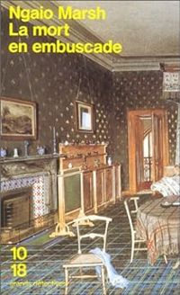Ngaio Marsh - La Mort en embuscade