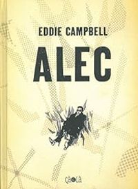 Eddie Campbell - Alec - Intégrale