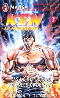  Buronson - Tetsuo Hara - Pas de Sépulture pour les ordures !