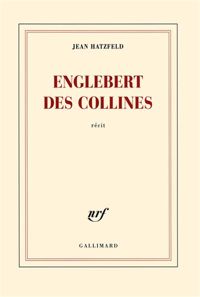 Couverture du livre Englebert des collines - Jean Hatzfeld