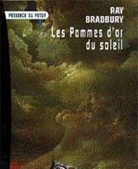 Couverture du livre Les pommes d'or du soleil - Ray Bradbury